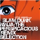 Various - Little Nobody Presents Slam-dunk Ninja: The Perspicacious Remix Selection